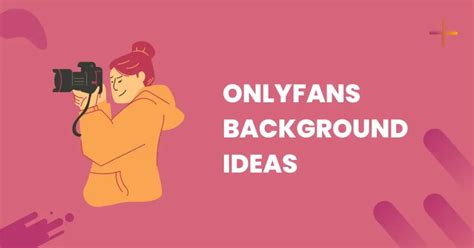 onlyfans background image|29 OnlyFans Background Ideas to Make Your Content Pop